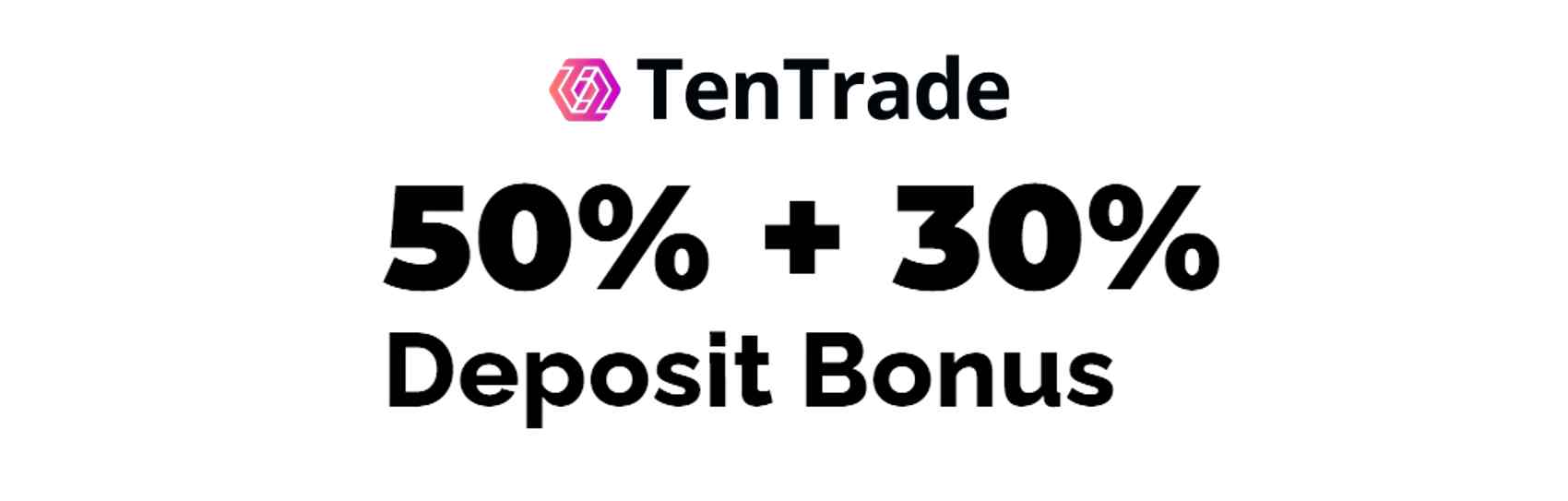 50% Deposit Bonus – TenTrade