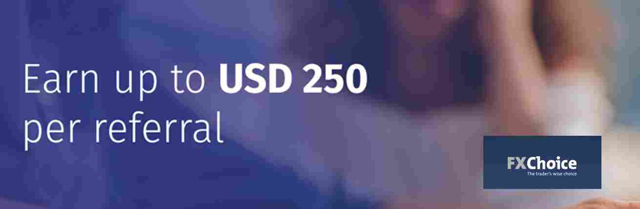 Earn up to USD 250 per Referral –  FXchoice