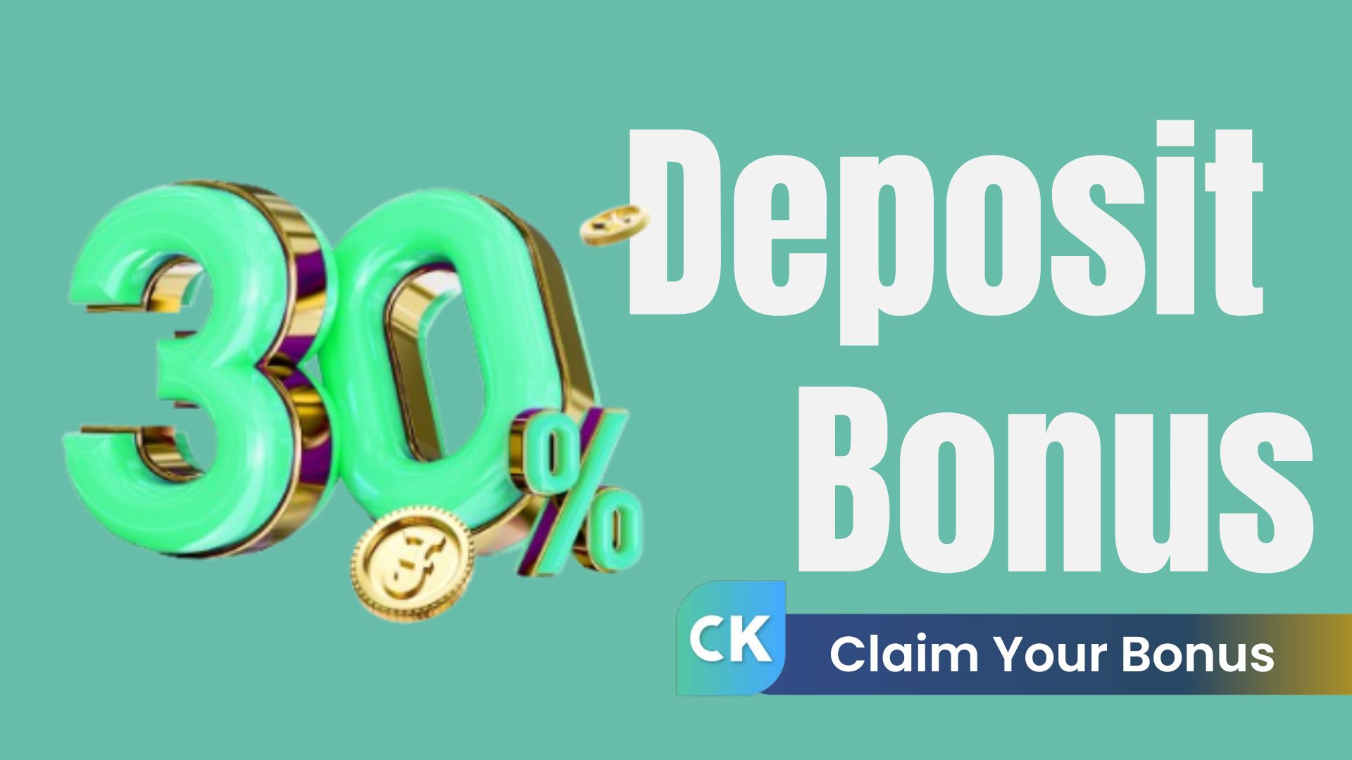 30% Special Bonus – CK Markets