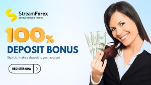 StreamForex Deposit Bonus up to 100%