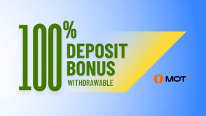 MOT Forex 100% Withdrawable Deposit Bonus