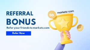 Markets.com Referral Bonus