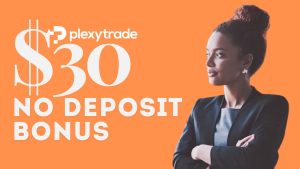 PlexyTrade $30 No Deposit Bonus