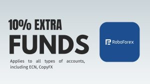 RoboForex Up to 10% of Extra Funds